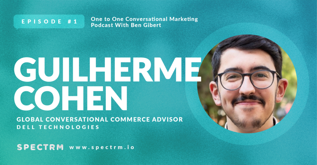 Guilherme Cohen, Dell Technologies on scaling conversational marketing