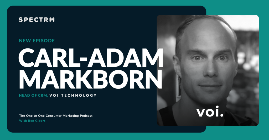 Carl-Adam Markborn, the head of CRM at Voi Technology, on the importance of customer retention