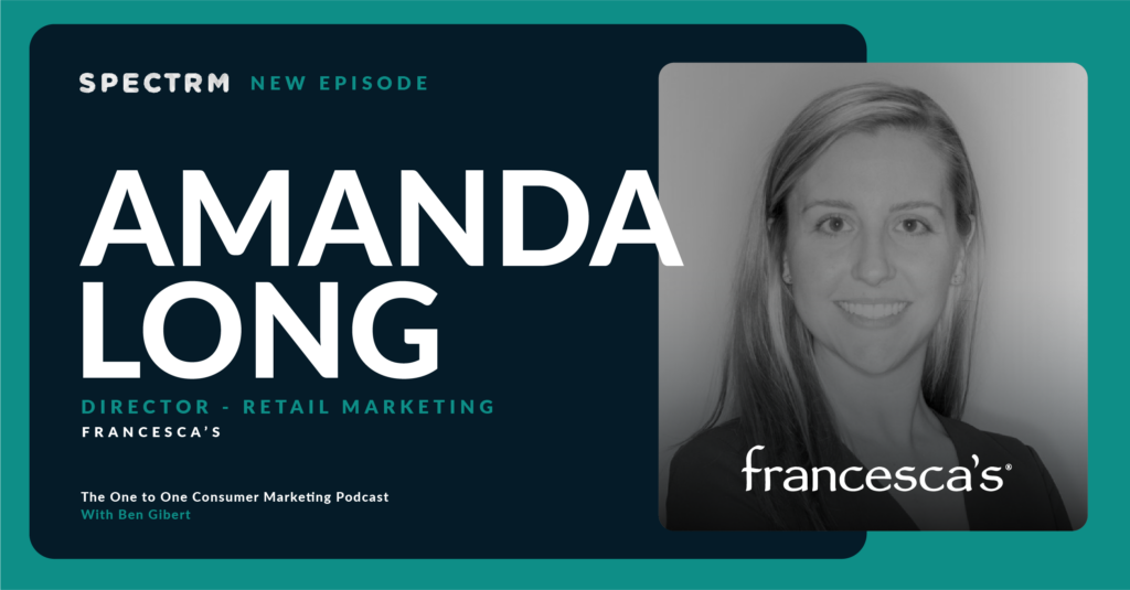 Keeping Your Brand Top-of-Mind with Amanda Long, Francesca's