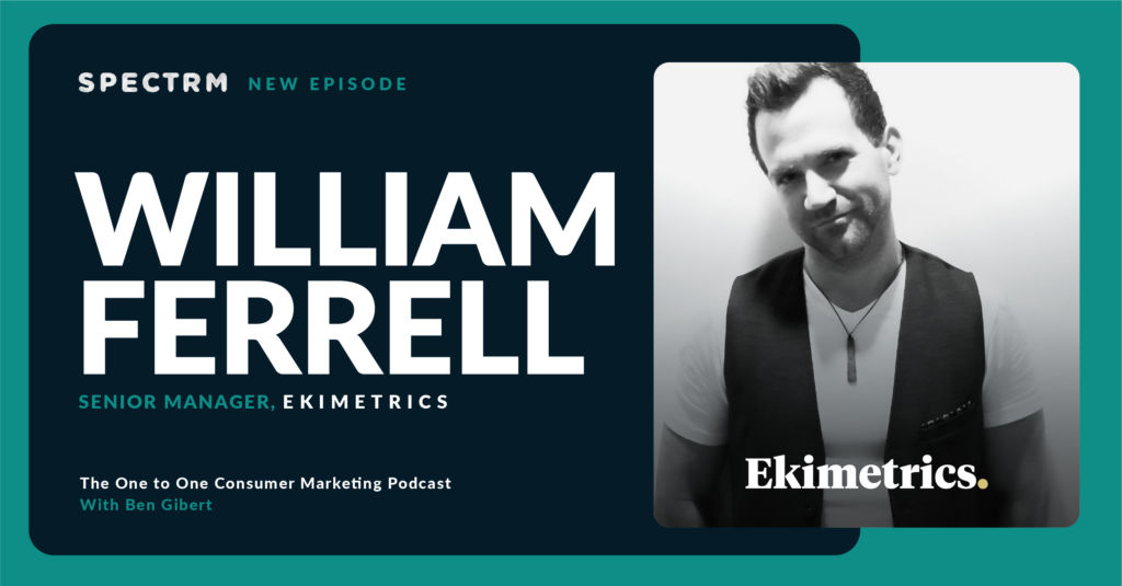 William Ferrell on Personalization, Value, and Starting with the Audience
