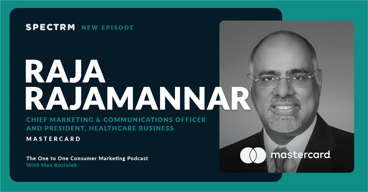 Mastercard's Raja Rajamannar on Why We Need to Rethink Traditional Marketing