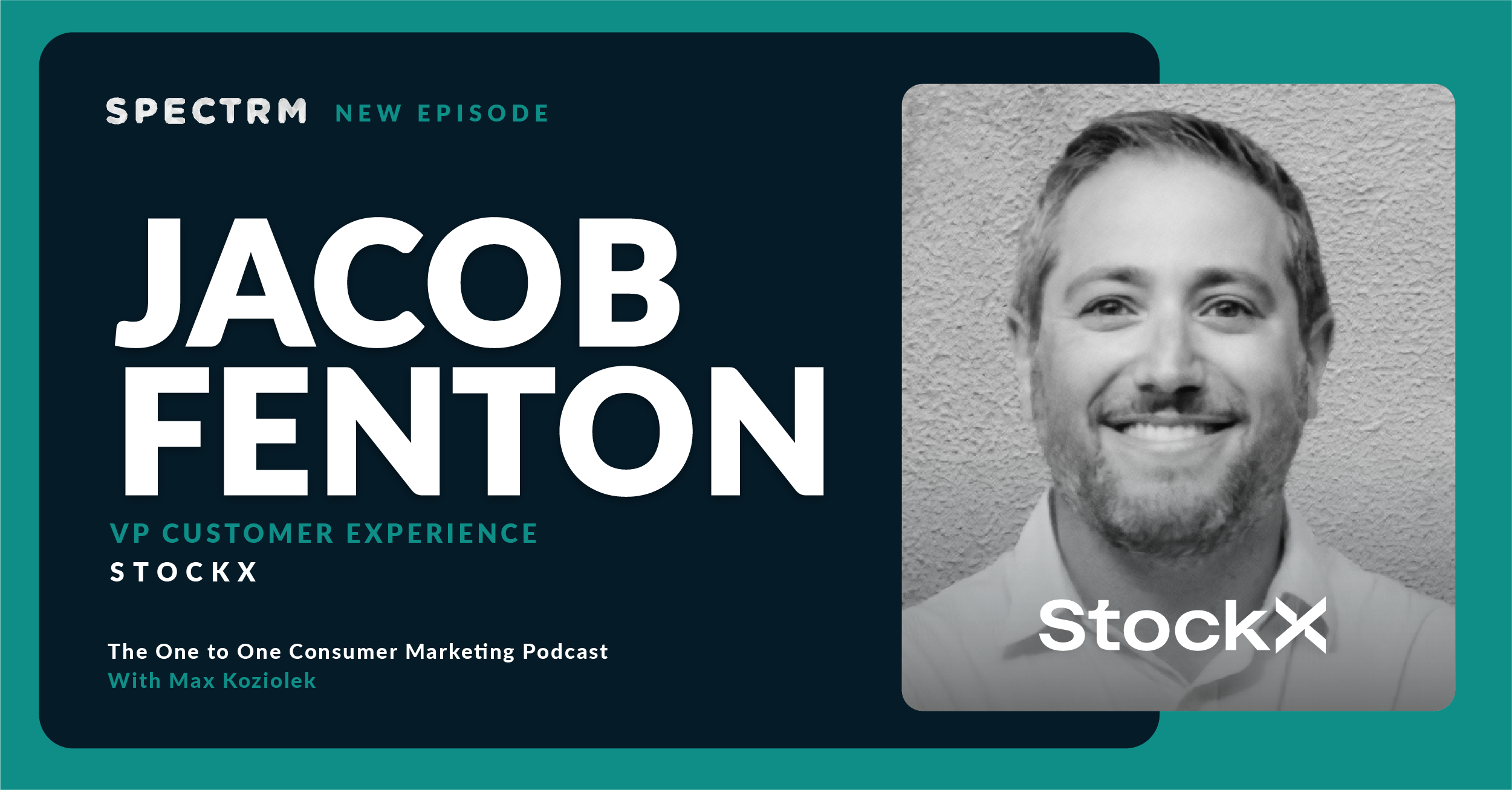 StockX's Jacob Fenton on Building Authentic and Organic Engagement